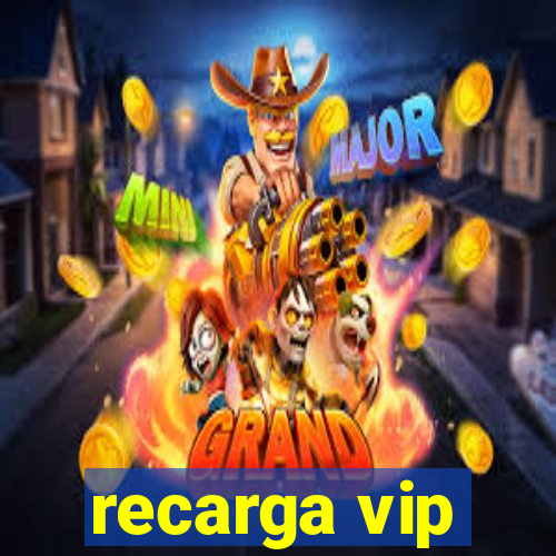 recarga vip